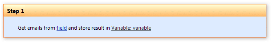 Step 1 box showing instruction to get emails from field and store in variable