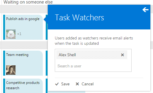 Task Watchers dialog showing Alex Shell added as a watcher with Save and Cancel buttons.