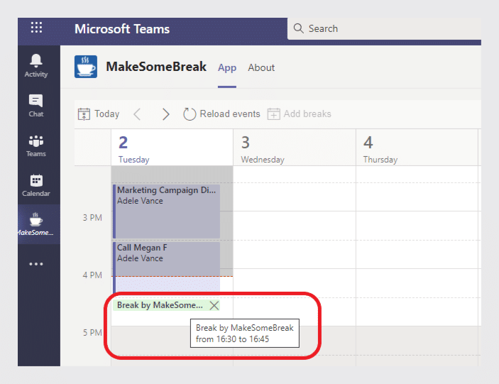 Microsoft Teams calendar showing MakeSomeBreak app with a scheduled break event from 16:30 to 16:45.