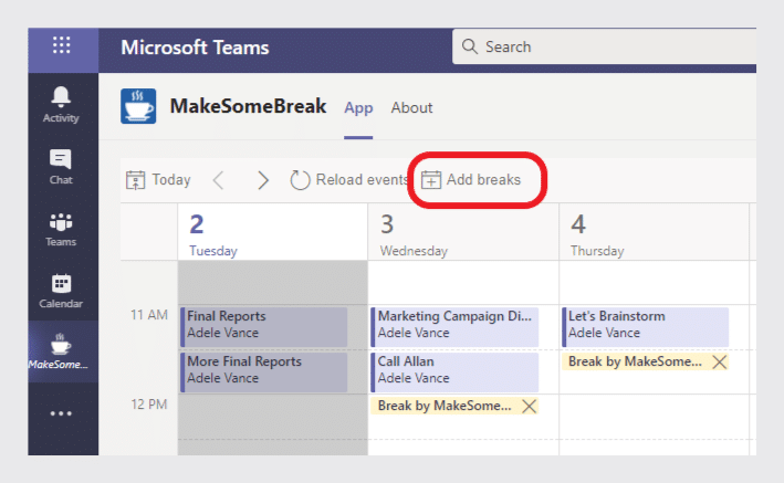 MakeSomeBreak Teams app calendar showing scheduled breaks with Add breaks button highlighted.