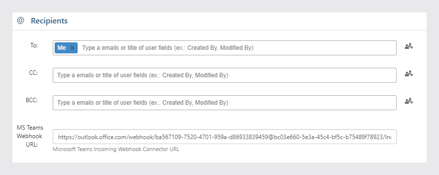 Email recipients form with To, CC, BCC fields and MS Teams Webhook URL input