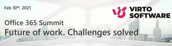Join our Free Office 365 Summit: "Future of work. Challenges Solved."