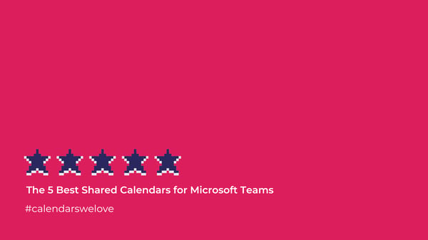 Microsoft Teams Calendar: A Comprehensive Guide and the Top 5 Apps in 2025